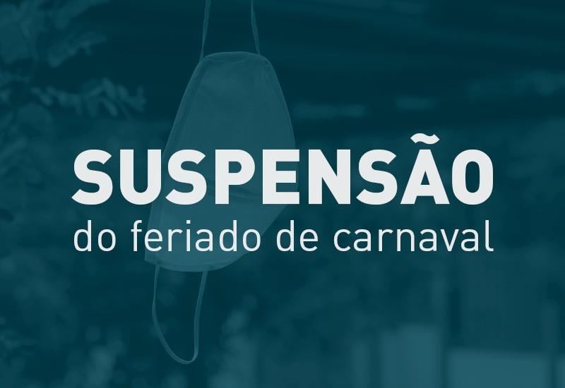 Suspensão do feriado de carnaval