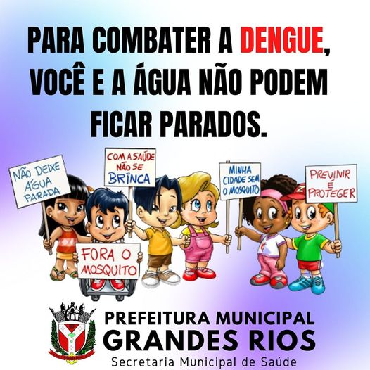 Campanha de combate a dengue, faça sua parte, não deixe água parada