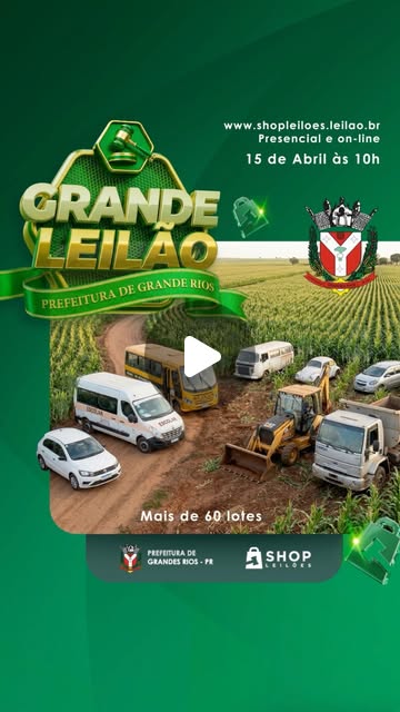 Grande Leilão da Prefeitura de Grandes Rios - PR